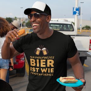 Alkoholfreies Bier ist wie… – T-Shirt