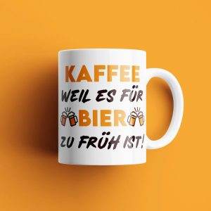 Kaffee weil es für Bier zu früh ist – Tasse Goldgelb / 330ml